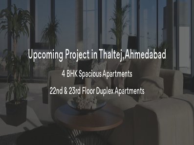 Upcoming Project in Thaltej